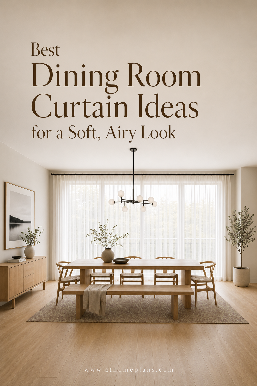 Best Dining Room Curtain Ideas for a Soft, Airy Look